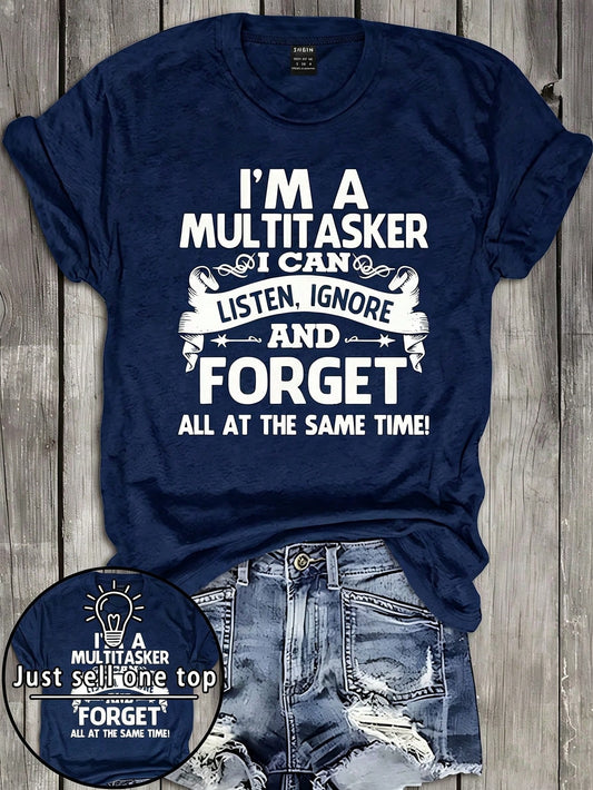 Rovax Plus Size Summer Casual Cool Letter Print Short Sleeve T-Shirt, I Am A Multitasker, Can Listen, Ignore And Forget Everything Simultaneously. Graphic T-Shirt Women's Top