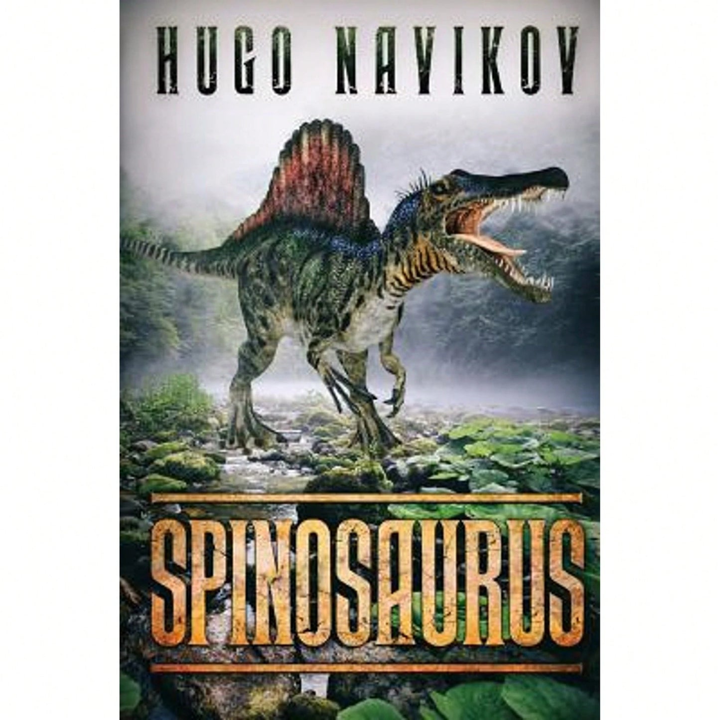 Spinosaurus (Paperback) By Hugo Navikov