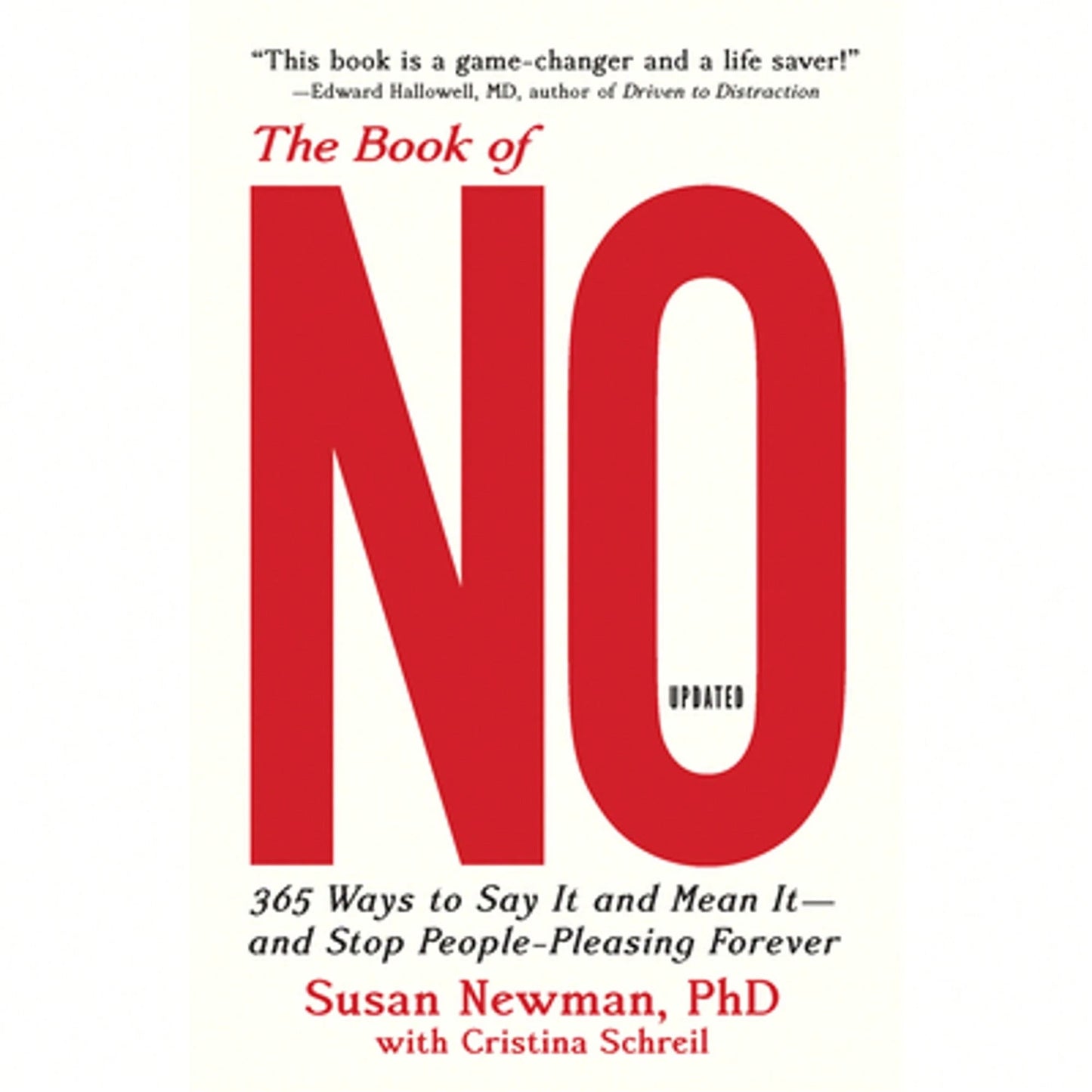 The Book Of No: 365 Ways To Say It And Mean It--And Stop People-Pleasing Forever (Updated Edition) (Paperback) By Susan Newman, Cristina Schreil