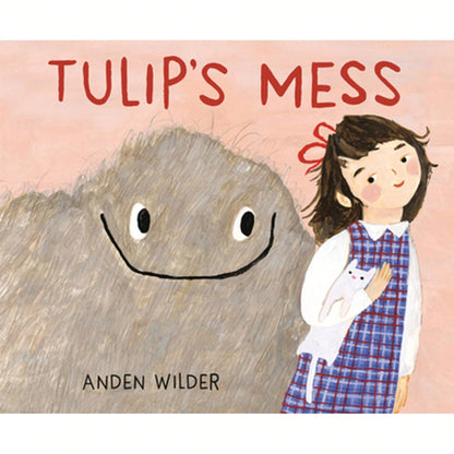 Tulip's Mess (Hardcover) By Anden Wilder