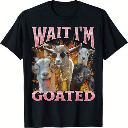 Wait I'm Goated Funny Offens Goat Adult Humor Bootleg Y2K T-Shirt